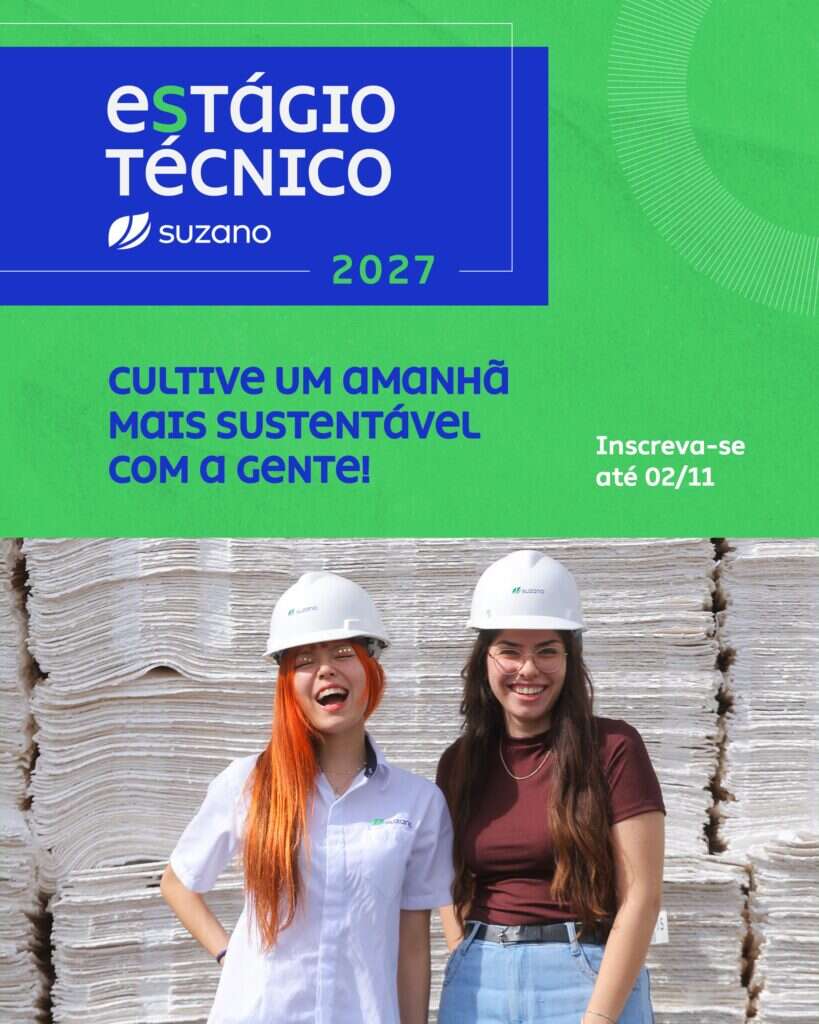 Programa de Estágios Superior e Técnico da Suzano tem vagas para o Maranhão